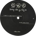 Cover: Lenny Dee &amp;amp; Tieum - I Don't Care What U Think