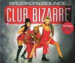 Cover: Brooklyn Bounce - Club Bizarre (Club Mix)