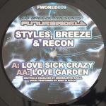 Cover: Styles, Breeze &amp; Re-Con - Love Sick Crazy
