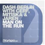 Cover: Dash Berlin With Cerf, Mitiska &amp; Jaren - Man On The Run (Original Vocal Mix)