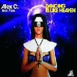 Cover: Alex C. Feat. Yass - Dancing Is Like Heaven (Rocchound & Jay M Cameron Remix)