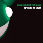 Cover: deadmau5 - Ghosts 'N' Stuff (Radio Edit)