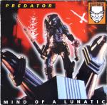 Cover: Predator - Mind Of A Lunatic