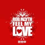 Cover: Rob Mayth - Feel My Love (Radio Edit)