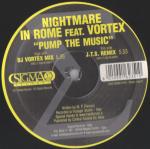 Cover: Nightmare In Rome feat. Vortex - Pump The Music (DJ Vortex Mix)