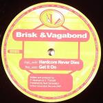 Cover: Brisk &amp;amp;amp;amp;amp;amp;amp;amp;amp; Vagabond - Hardcore Never Dies