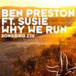 Cover: Ben Preston Ft.. Susie - Why We Run (Original Mix)