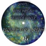 Cover: Noise Mastah Vs. Da Noize Maker - Requiem For A Dream
