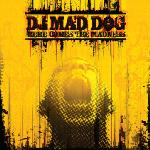 Cover: Dj Mad Dog - Here Comes The Madness