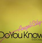 Cover: Angel City - Do You Know (I Go Crazy)
