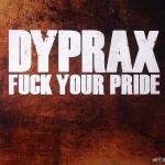 Cover: dyprax - Fuck Your Pride