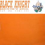 Cover: Black Knight - Back To Tha "O" School