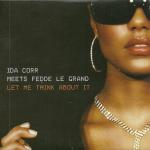 Cover: Ida Corr vs. Fedde Le Grand - Let Me Think About It