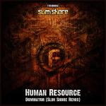 Cover: Human Resource - Dominator (Slim Shore Remix)