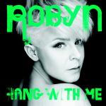 Cover: Robyn - Hang With Me (Avicii's Exclusive Club Mix)