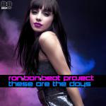 Cover: Ron:Bon:Beat Project - These Are The Days (Radio Edit)