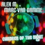 Cover: Marc Van Damme - Children Of The Night (Original Mix Edit)