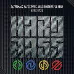 Cover: Tatanka & Zatox pres. Wild Motherfuckers - Hard Bass