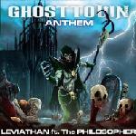 Cover: The Philosopher - Ghosttown 2011 Anthem