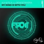 Cover: Aly & Fila Feat. Denise Rivera - My Mind Is With You (Radio Mix)