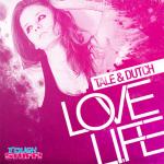 Cover: Tale & Dutch - Love Life (Original Mix)