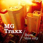 Cover: MG Traxx - Burn This City (Extended Mix)