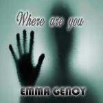 Cover: Emma Gency - Where Are You (Edit Mix)