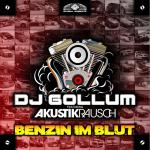 Cover: Dj Gollum - Benzin Im Blut (G4bby feat. Bazz Boyz Remix)