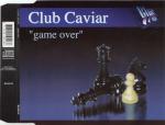 Cover: Club Caviar - Game Over (Radio Vocal Edit)
