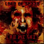 Cover: Lord Of Sp33d - Lau We Shit