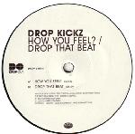 Cover: Drop Kickz - How You Feel?