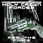 Cover: Holy Crown Forces - Feel The Force