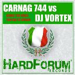 Cover: Carnag 744 vs DJ Vortex - Bring The Noise