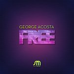 Cover: George Acosta - Free (Maurizio Gubellini & Matteo Sala Remix)