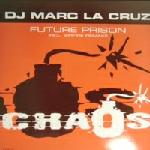Cover: DJ Marc La Cruz - Future Prison (Main Title)
