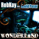 Cover: RobKay feat. David Posor - Wonderland (G-Mix)