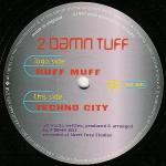 Cover: 2 Damn Tuff - Ruff Muff