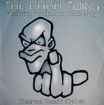 Cover: The Dark Twins - Get This Trough Ya Head