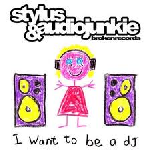 Cover: Audiojunkie - I Want To Be A DJ