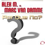 Cover: Marc Van Damme - Por Que No? (Original Mix)