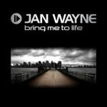 Cover: Jan Wayne - Bring Me To Life (Hands Up Edit)