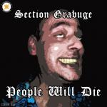 Cover: Section Grabuge - People Will Die !!