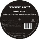 Cover: Tune Up! - Have U Ever Been Mellow