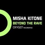Cover: Misha Kitone - Beyond The Rave (Original Mix)