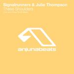 Cover: Signalrunners &amp; Julie Thompson - These Shoulders (Original Mix)