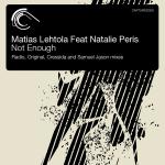 Cover: Matias Lehtola Feat. Natalie Peris - Not Enough (Radio Mix)