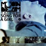 Cover: Moonbeam Feat. Blackfeel Wite - Song For A Girl (Radio Edit)