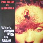 Cover: Dj Paul vs. Distortion - What's Wrong With My Brain
