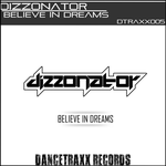 Cover: Dizzonator - Believe In Dreams