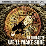 Cover: Dj Mutante - We'll Make Sure